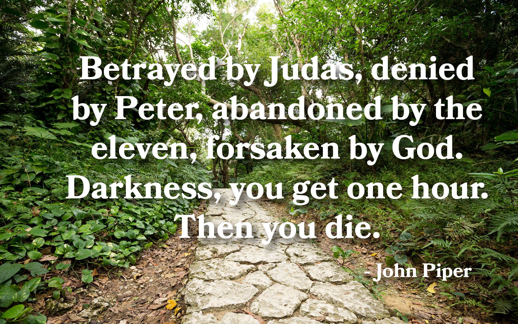 Betrayed by Judas