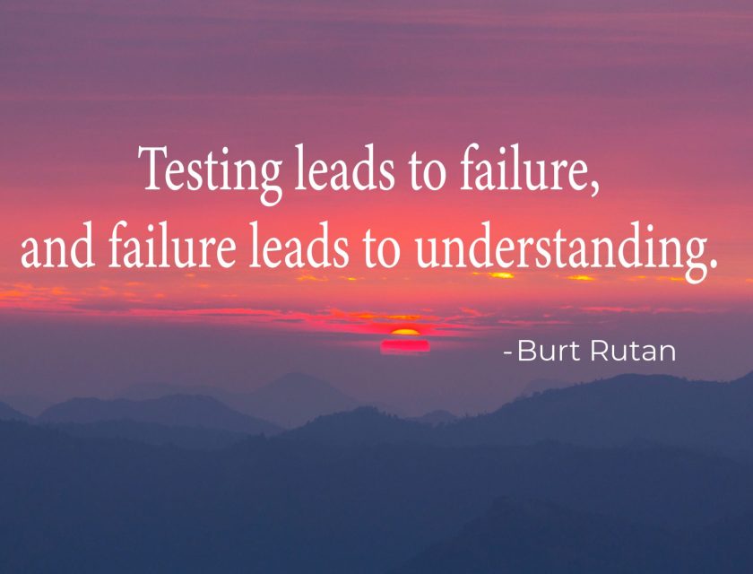 Testing leads to failure